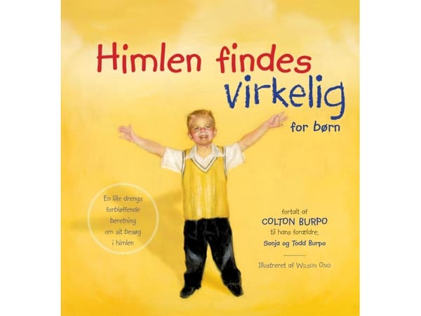 Himlen findes virkelig - for børn | Colton Burpo, Sonja og Todd Burpo | Språk: Dansk
