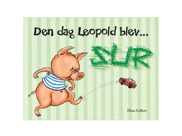 Den dag då Leopold blev arg | Dina Gellert | Språk: Danska