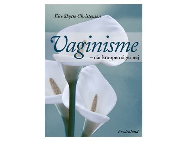 Vaginisme | Else Skytte Christensen | Kieli: Tanska