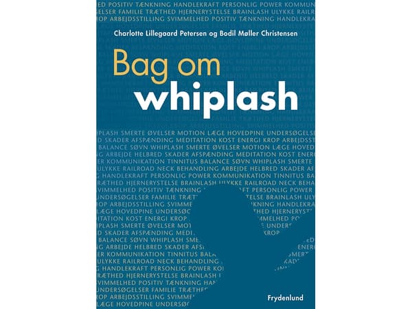 Bakom whiplash | Charlotte Lillegaard Petersen &amp; Bodil Møller Christensen | Språk: Danska