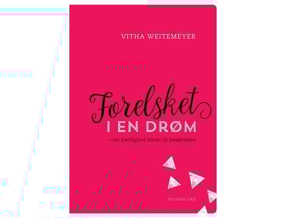 Forelsket i en drøm | Vitha Weitemeyer | Kieli: Tanska
