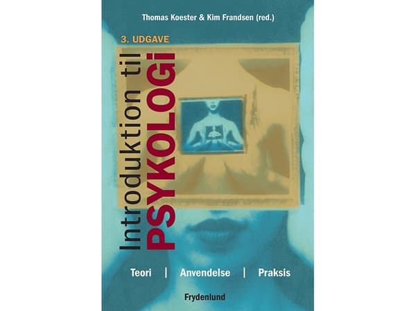 Introduktion til psykologi | Thomas Koester & Kim Frandsen (red.) | Kieli: Tanska