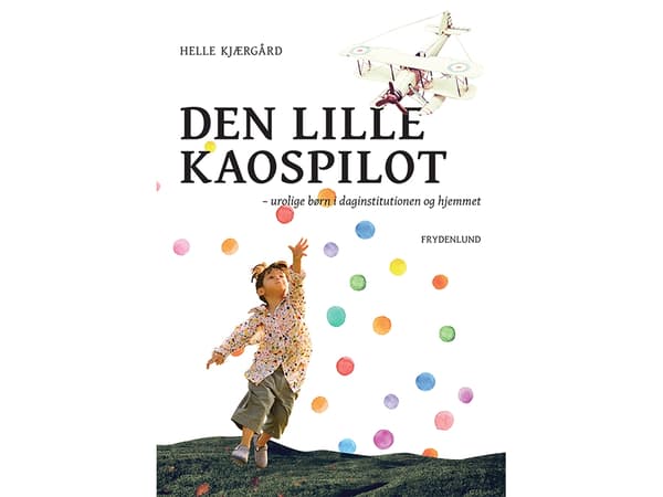 Den lille kaospilot | Helle Kjærgård | Kieli: Tanska