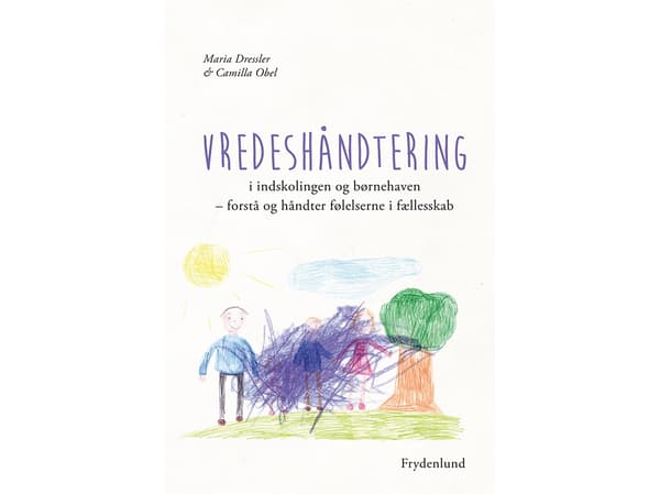 Vredehantering i förskolan och på dagis | Maria Dressler &amp; Camilla Obel | Språk: Danska