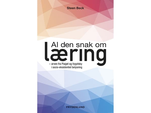 Al den snak om læring | Steen Beck | Kieli: Tanska