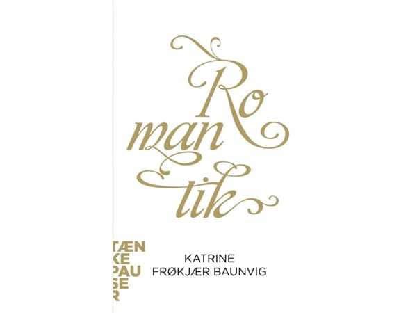 Romantiikka | Katrine Frøkjær Baunvig | Kieli: Tanska