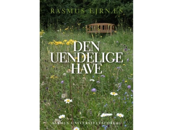 Den uendelige have | Rasmus Ejrnæs | Kieli: Tanska
