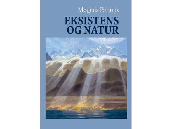 Olemassaolo ja luonto | Mogens Pahuus | Kieli: Tanska