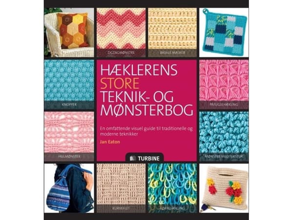 Hæklerens store teknik- og mønsterbog | Jan Eaton | Språk: Dansk