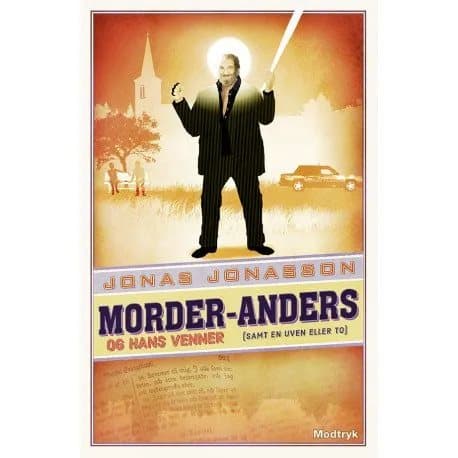 Morder-Anders og hans venner (samt en uven eller to) | Jonas Jonasson | Språk: Dansk