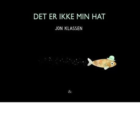 Det er ikke min hat | Jon Klassen | Kieli: Tanska