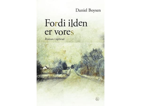 Eftersom elden är vår | Daniel Boysen | Språk: Danska