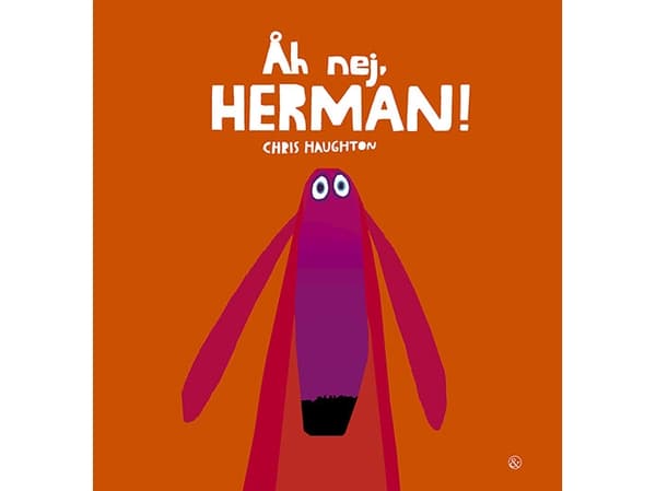 Åh nej, Herman! | Chris Haughton | Kieli: Tanska