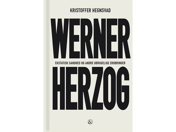 Werner Herzog | Kristoffer Hegnsvad | Kieli: Tanska
