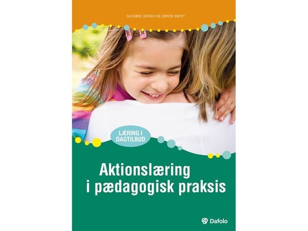 Toimintaoppiminen pedagogisessa käytännössä | Suzanne Krogh ja Søren Smidt | Kieli: Tanska