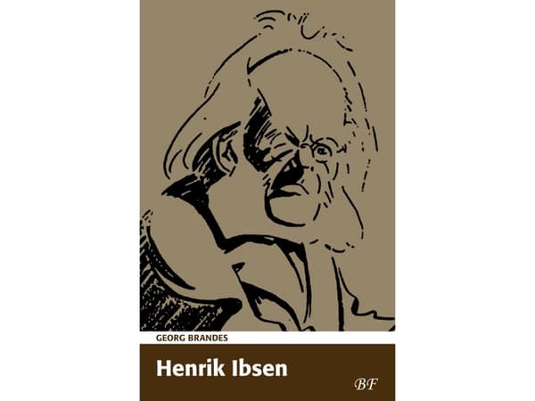 Henrik Ibsen | Georg Brandes | Språk: Dansk