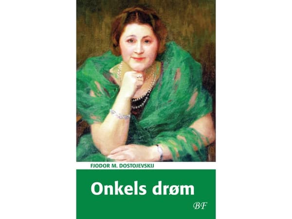 Onkels drøm | Fjodor M. Dostojevskij | Kieli: Tanska