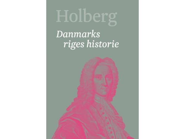 Holberg. Konungariket Danmarks historia 1 | Språk: Danska