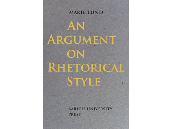 An Argument on Rhetorical Style | Marie Lund | Kieli: Tanska