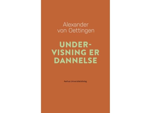 Koulutus on muodostumista | Alexander von Oettingen | Kieli: Tanska
