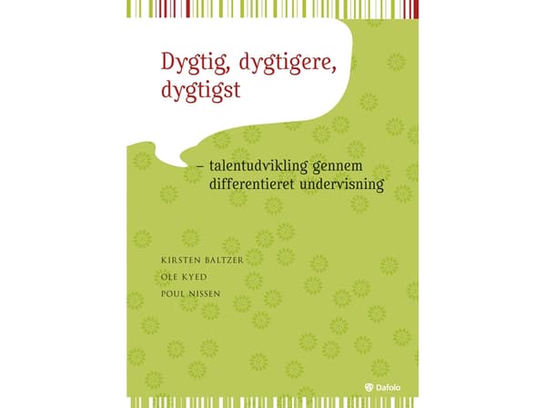 Dygtig, dygtigere, dygtigst | Kirsten Baltzer, Ole Kyed og Poul Nissen | Språk: Dansk