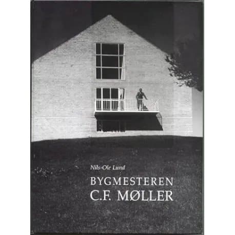 C.F. Møller | Nils-Ole Lund | Språk: Danska