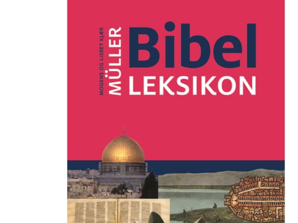 Bibellexikon | Mogens och Lisbet Kjær Müller | Språk: Danska