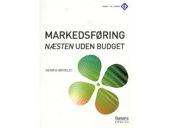 Markkinointi lähes ilman budjettia | Henrik Ørholst | Kieli: Tanska