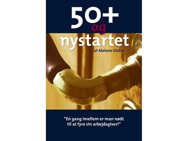 50+ ja start-up | Abelone Glahn | Kieli: Tanska
