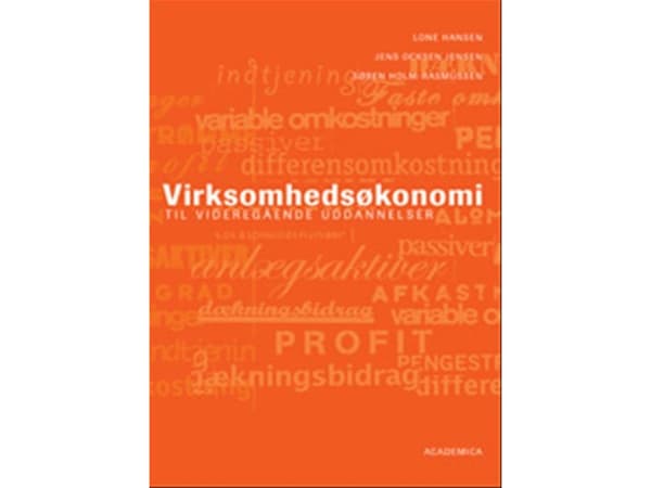 Liiketaloustiede - korkeakouluopetusta varten | Jens Ocksen Jensen;Lone Hansen;Søren Holm-Rasmussen | Kieli: Tanska