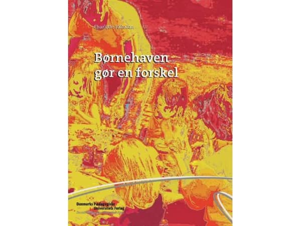 Päiväkoti tekee eron | Charlotte Palludan | Kieli: Tanska
