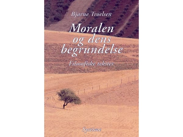 Moraali ja sen oikeutus | Bjarne Troelsen | Kieli: Tanska