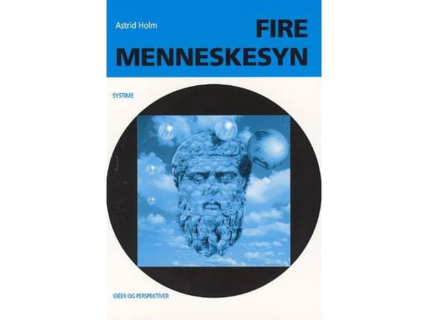 Fire menneskesyn | Astrid Holm | Kieli: Tanska