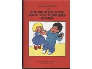 Antons detektivbog om at løse problemer hjemme | Carolyn Webster-Stratton | Kieli: Tanska