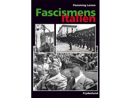 Fascismens Italien | Flemming Larsen | Språk: Danska
