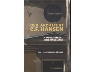 Arkkitehti C.F. Hansen Saksassa ja Tanskassa | Thomas Roland | Kieli: Tanska