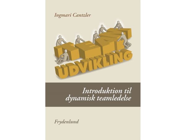 Tiimin kehittäminen | Ingmari Cantzler | Kieli: Tanska