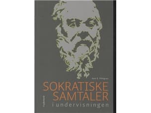 Sokraattiset keskustelut kasvatuksessa | Ann S. Pihlgren | Kieli: Tanska