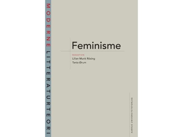 Feminismi | Lilian Munk Rösing ja Tania Ørum | Kieli: Tanska
