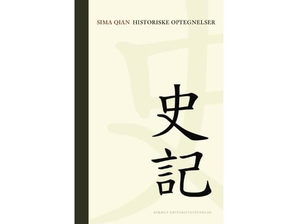 Historiske optegnelser | Qian Sima;Sima Qian | Språk: Danska