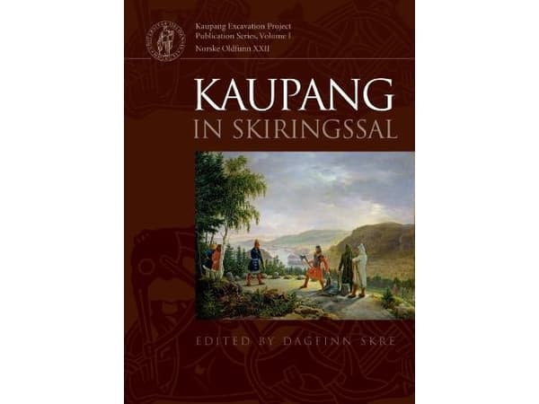 Kaupang in skiringssal | Dagfinn Skre | Språk: Engelska