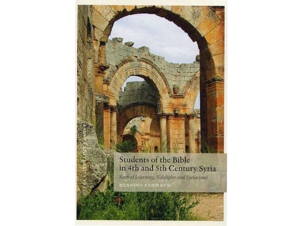 Students of the Bible in the 4th and 5th century Syria | Henning Lehmann | Kieli: Englanti