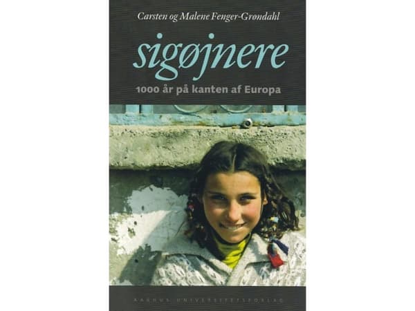 Sigøjnere | Malene Fenger-Grøndahl;Carsten Fenger-Grøndahl | Kieli: Tanska