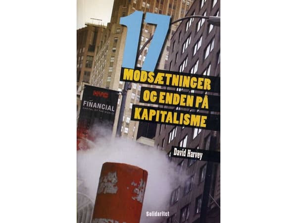 17 Ristiriidat ja kapitalismin loppu | David Harvey | Kieli: Tanska