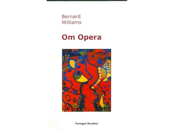 Om Opera | Bernard Williams | Kieli: Tanska