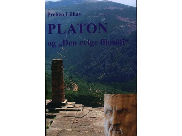 Platon ja ikuinen filosofia | Preben Lilhav | Kieli: Tanska