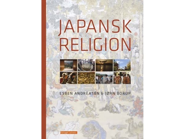 Japansk religion | Andreasen, Esben & Jørn Borup | Språk: Danska