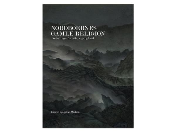 Norjalaisten muinainen uskonto | Carsten Lyngdrup Madsen | Kieli: Tanska