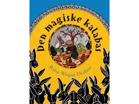 Taikakalebassi | Baba Wagué Diakité | Kieli: Tanska