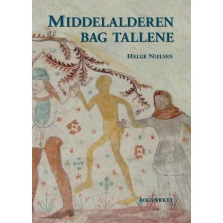 Keskiaika numeroiden takana | Helge Nielsen | Kieli: Tanska